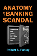 Anatomy of a Banking Scandal: The Keystone Bank Failure-Harbinger of the 2008 Financial Crisis