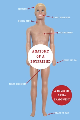 Anatomy of a Boyfriend - Snadowsky, Daria