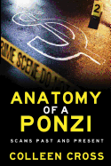 Anatomy of a Ponzi Scheme: Investment Scams Past and Present