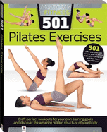Anatomy of Fitness 501 Pilates Exercises