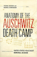 Anatomy of the Auschwitz Death Camp