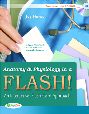 Anatomy & Physiology in a Flash! Book & Flash Cards: An Interactive, Flash-Card Approach - Hurst, Joy, MFS