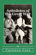 Ancedotes of the Great War