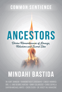 Ancestors: Divine Remembrances of Lineage, Relations and Sacred Sites