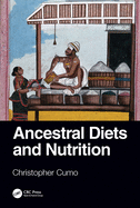 Ancestral Diets and Nutrition