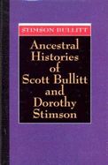 Ancestral Histories of Scott Bullitt and Dorothy Stimson