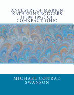 Ancestry of Marion Katherine Rodgers (1898-1992) of Conneaut, Ohio