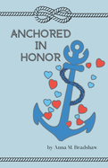 Anchored In Honor