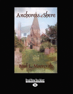 Anchoress of Shere: A Mystery