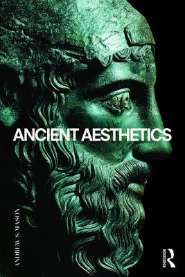 Ancient Aesthetics - Mason, Andrew