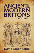 Ancient and Modern Britons Vol.1 Hardcover