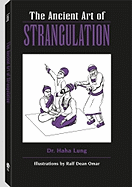 Ancient Art of Strangulation