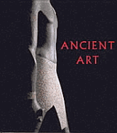 Ancient Art: Virginia Museum of Fine Arts - Mayo, Margaret Ellen, and Virginia Museum Of Fine Arts, and West, Rosalie A (Editor)