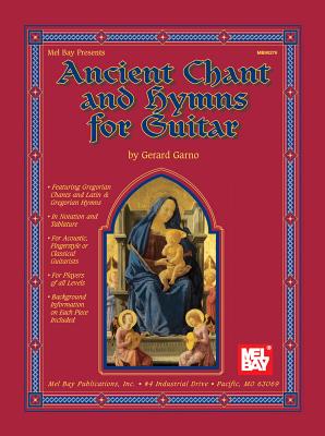 Ancient Chant and Hymns for Guitar - Gerard Garno