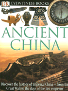 Ancient China - Cotterell, Arthur, and Hills, Alan (Photographer), and Brightling, Geoff (Photographer)