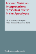 Ancient Christian Interpretations of Violent Texts in the Apocalypse