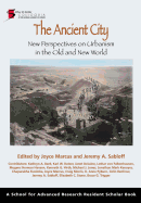 Ancient City: New Perspectives on Urbanism in the Old and New World