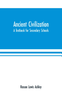 Ancient Civilization: A Textbook for Secondary Schools