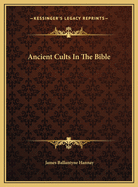 Ancient Cults in the Bible
