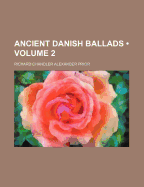 Ancient Danish Ballads; Volume 2