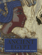 Ancient Egypt: Civilizations of the Nile Valley from Pharaohs to Farmers