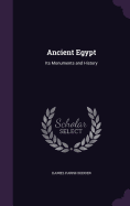 Ancient Egypt: Its Monuments and History