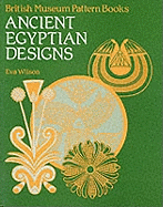 Ancient Egyptian Designs(Pattern Books)