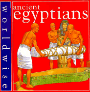 Ancient Egyptians - Worldwise - Kerr, Daisy