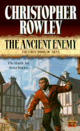 Ancient Enemy: The First Book of Arna - Rowley, Christopher