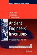 Ancient Engineers' Inventions: Precursors of the Present