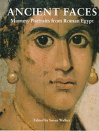 Ancient Faces: Mummy Portraits from Roman Egypt