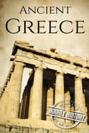 Ancient Greece: A History from Beginning to End