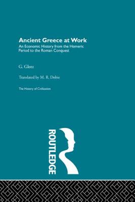 Ancient Greece at Work - Glotz, G.