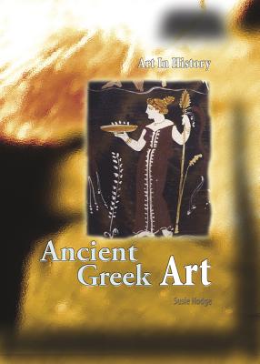 Ancient Greek Art - Hodge, Susie