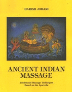 Ancient Indian Massage: Traditional Massage Techniques