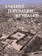 Ancient Jerusalem Revealed