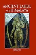 Ancient Lahul and Himalaya