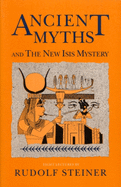 Ancient Myths and the New Isis Mystery: (Cw 180 & 202)