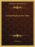 Ancient Peoples at New Tasks