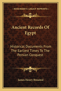 Ancient Records Of Egypt: Historical Documents From The Earliest Times To The Persian Conquest: Indices V5