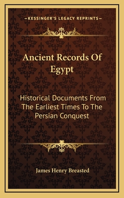 Ancient Records Of Egypt: Historical Documents From The Earliest Times To The Persian Conquest: The Twentieth To The Twenty-Six Dynasties V4 - Breasted, James Henry