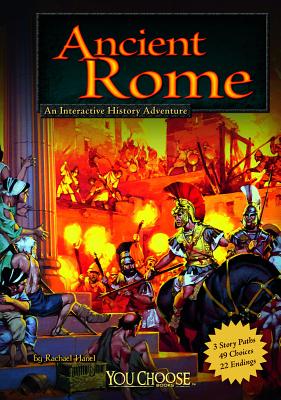 Ancient Rome: An Interactive History Adventure - Hanel, Rachael