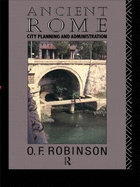 Ancient Rome: City Planning and Administration
