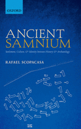 Ancient Samnium: Settlement, Culture, and Identity Between History and Archaeology