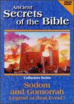 Ancient Secrets of the Bible: Sodom and Gomorrah