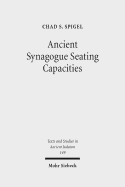 Ancient Synagogue Seating Capacities: Methodology, Analysis and Limits