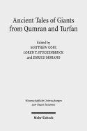 Ancient Tales of Giants from Qumran and Turfan: Contexts, Traditions, and Influences