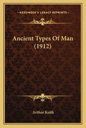 Ancient Types of Man (1912)