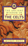 Ancient Wisdom of the Celts
