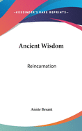 Ancient Wisdom: Reincarnation